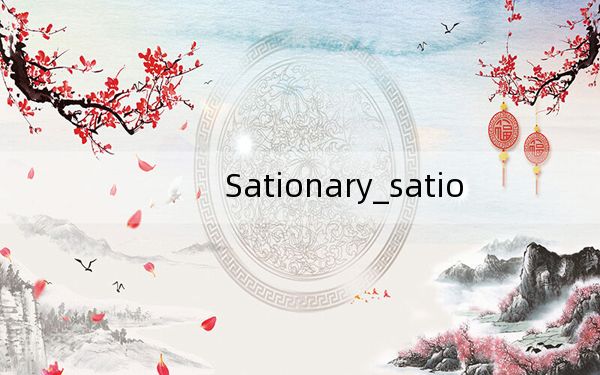 Sationary_satio